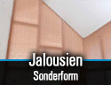 Sonderform-Jalousien